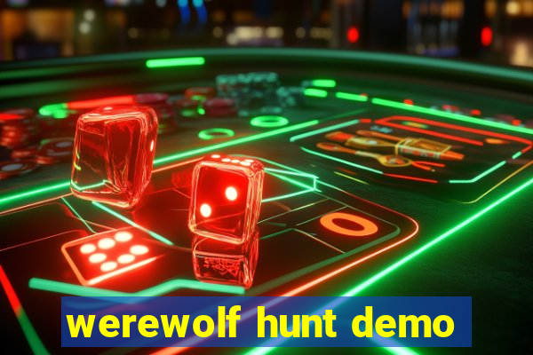 werewolf hunt demo